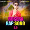 About Rosera Rap Song 2.0 Song